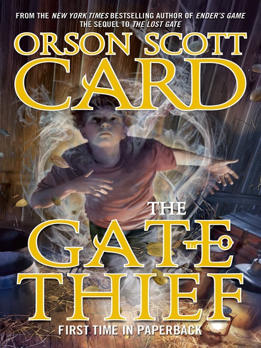 Title details for The Gate Thief by Orson Scott Card - Available